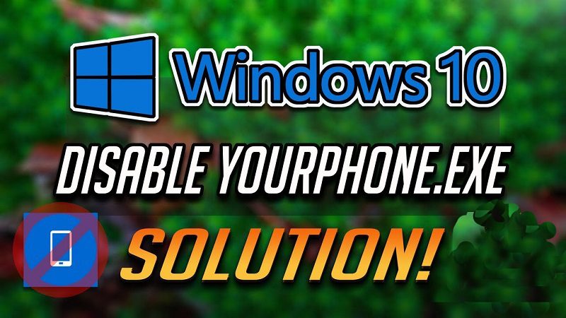 Detailed analysis on what is yourphone.exe windows 10