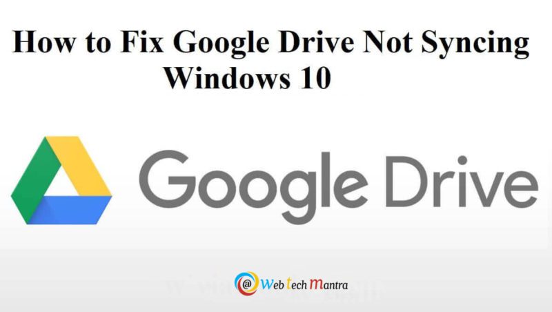 Deal with Google drive not syncing issue with ease