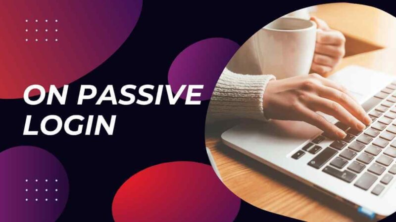 Onpassive Login, O-Founders Login, Registration and Ecosystem