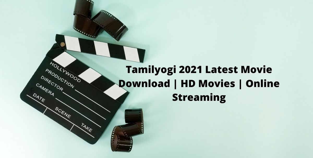 Tamilyogi 2021 Latest Movie Download | HD Movies | Online Streaming